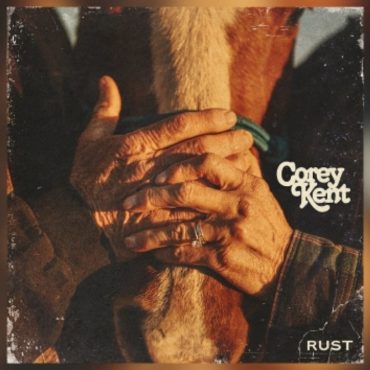 corey-kent-shares-“perfectly-imperfect”-new-track,-“rust”