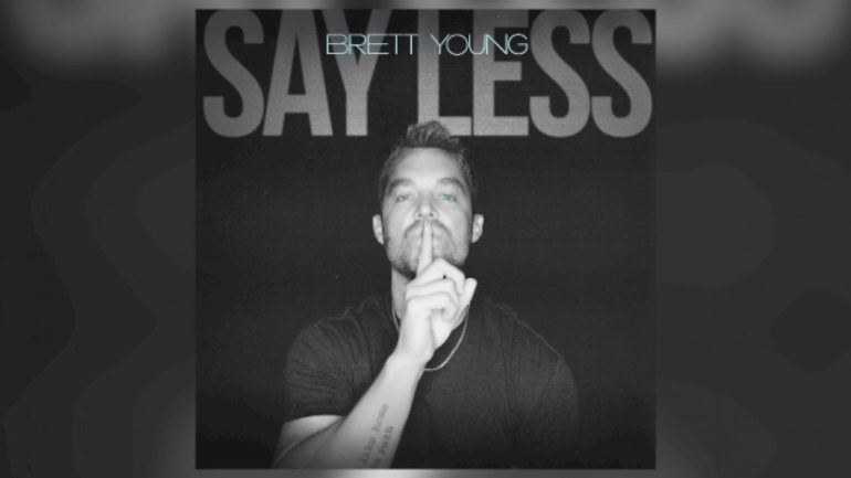 “say-less”:-brett-young’s-got-a-new-song-out