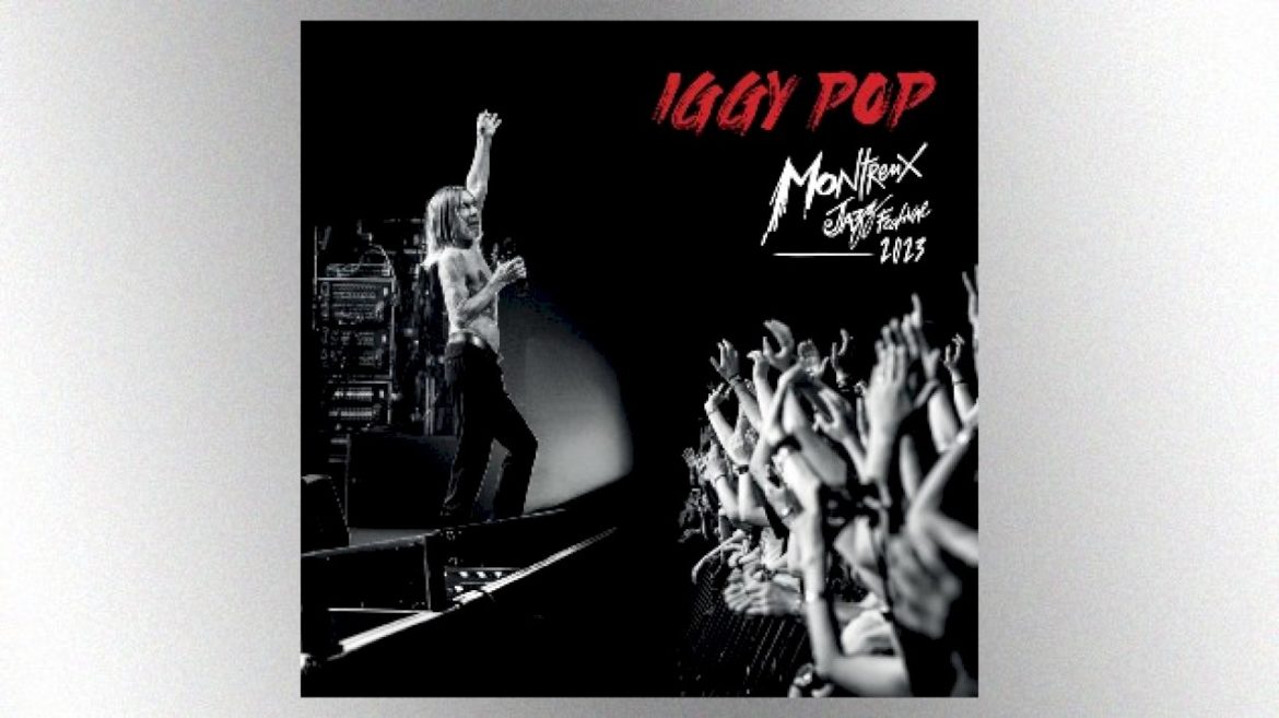 iggy-pop-announces-‘live-at-montreux-jazz-festival-2023’﻿-album