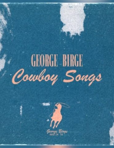 george-birge-rides-‘cowboy-songs’-all-the-way-to-#1