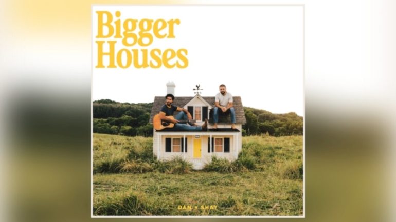 why-singing-‘bigger-houses’-in-nashville-got-dan-+-shay-‘super-emotional’