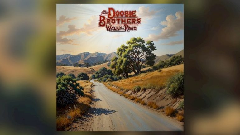 reunited-doobie-brothers-to-release-new-album,-‘walk-this-road’,-in-june