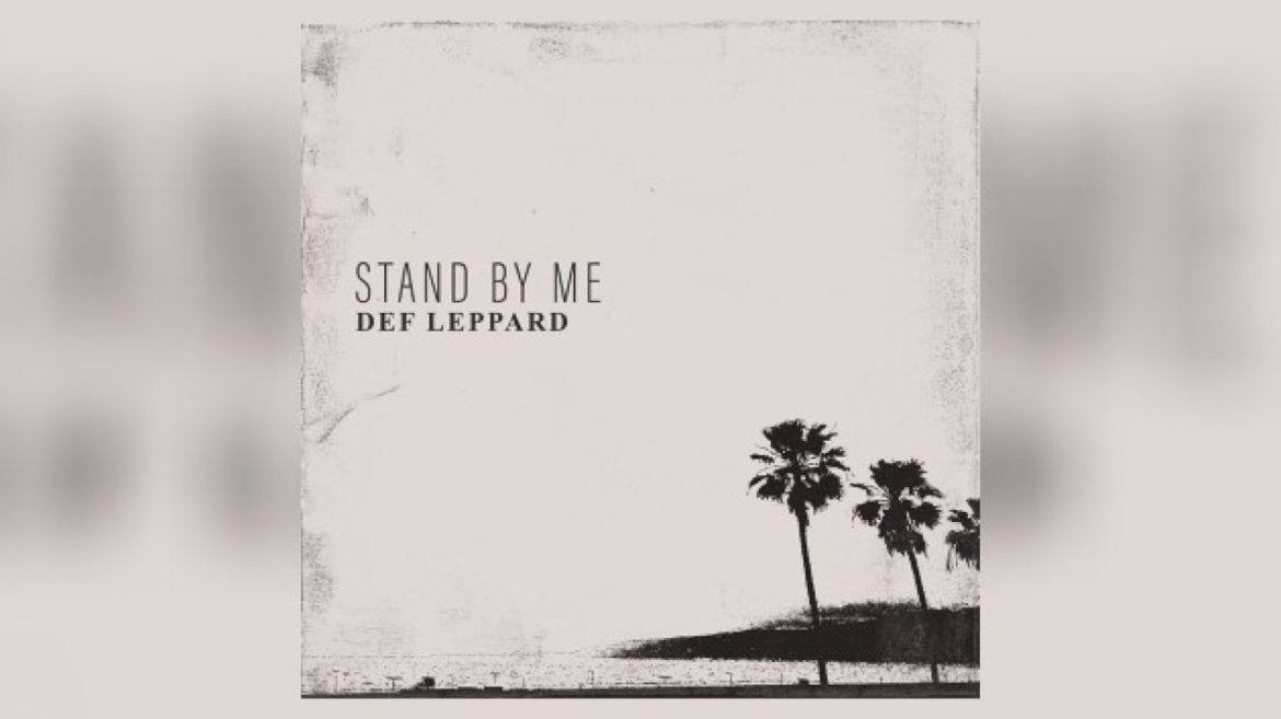 def-leppard-releases-‘stand-by-me’-cover-to-benefit-fireaid