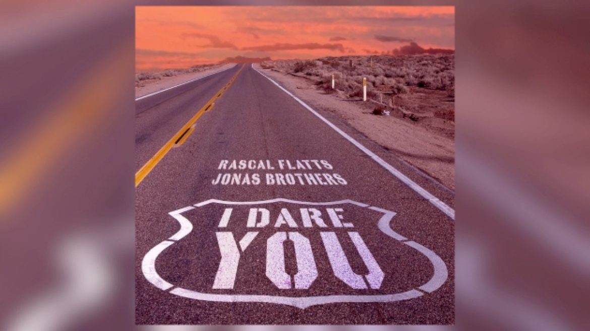 ‘i-dare-you’-to-listen-to-rascal-flatts-+-jonas-brothers’-new-song