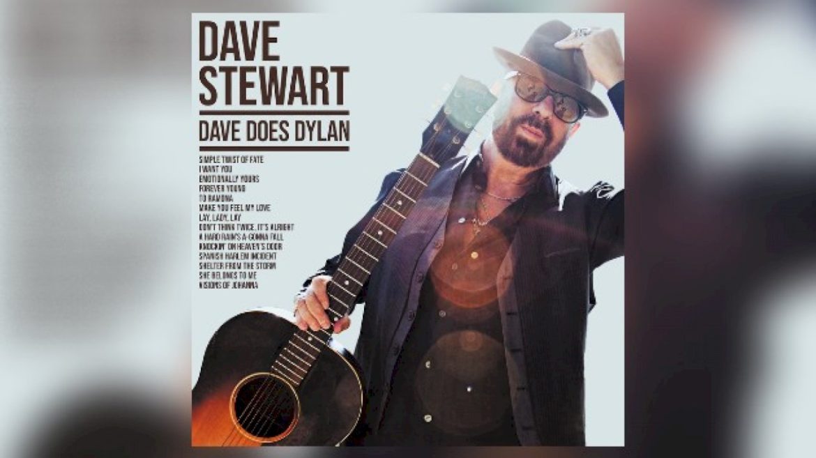 dave-stewart-to-celebrate-bob-dylan-with-‘dave-does-dylan’-record-store-day-release