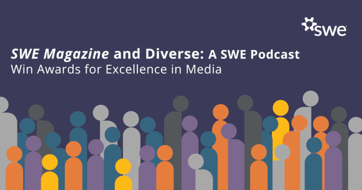 swe-magazine-and-diverse:-a-swe-podcast-win-awards-for-excellence-in-media