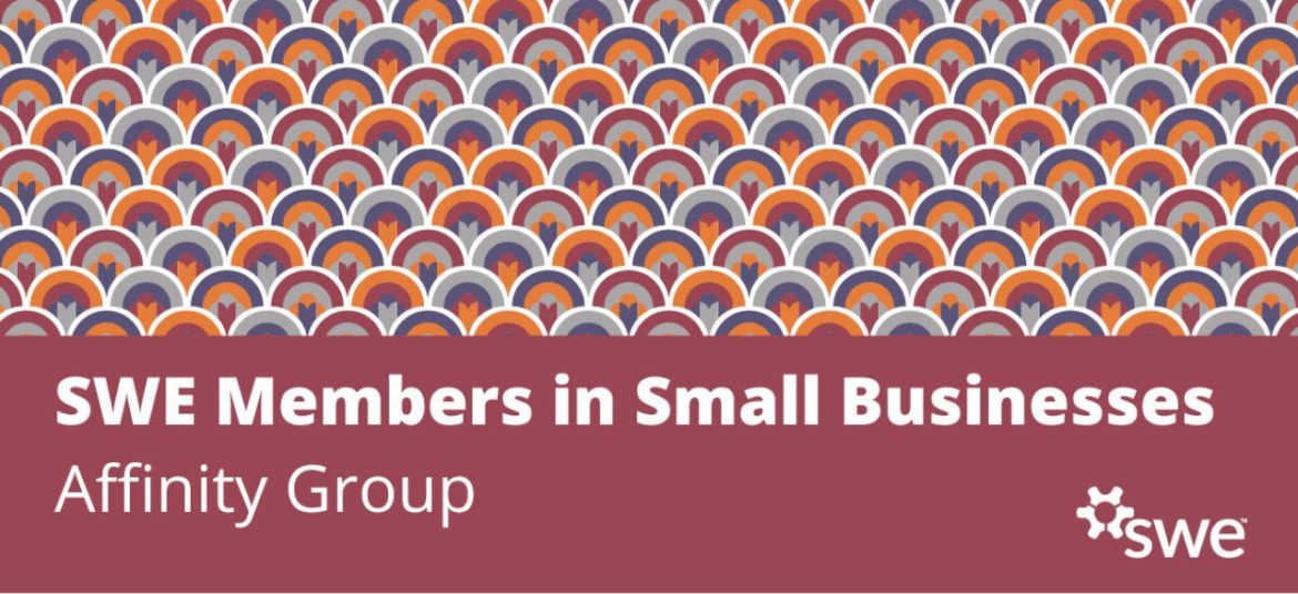 exploring-swe-affinity-groups:-swe-members-in-small-businesses