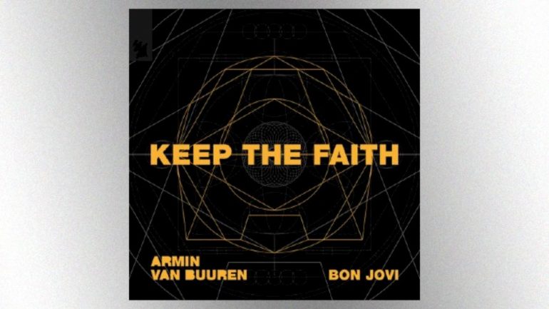 remix-of-bon-jovi’s-‘keep-the-faith’-by-dutch-dj-armin-van-buuren-released