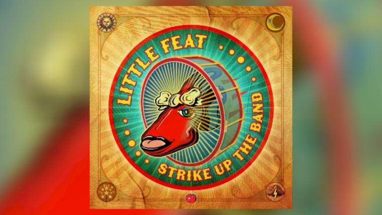 little-feat-announces-new-album,-‘strike-up-the-band’,-coming-in-may