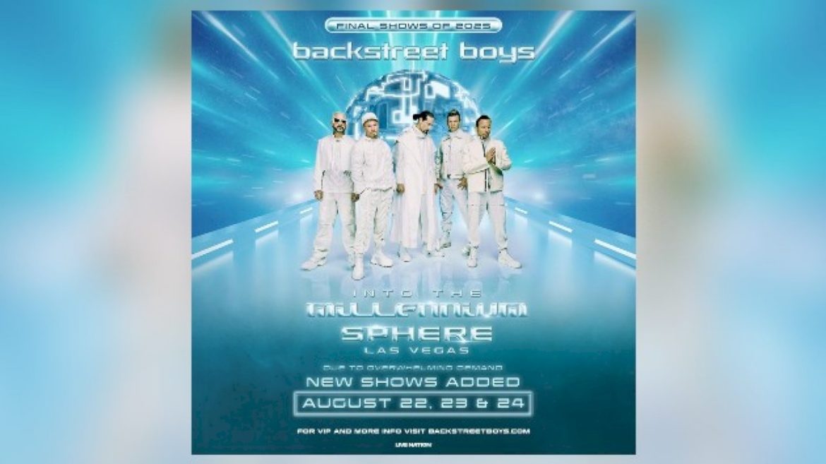 backstreet-boys-add-final-three-shows-to-sphere-las-vegas-residency