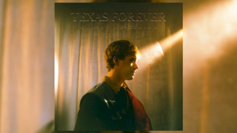 it’s-‘texas-forever’-for-‘house-again’-hitmaker-hudson-westbrook