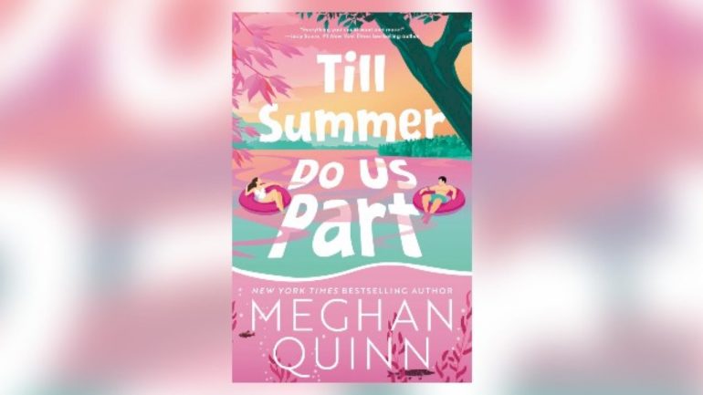 author-meghan-quinn-offers-up-your-next-summer-read-with-‘till-summer-do-us-part’