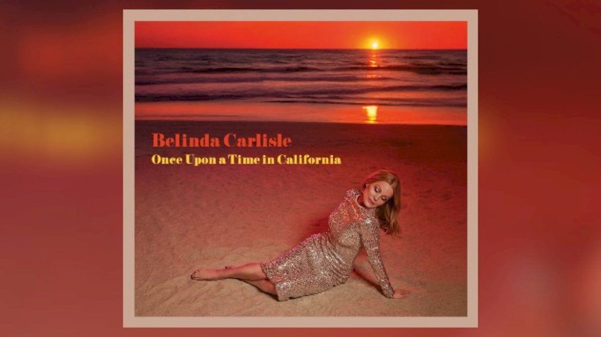 belinda-carlisle-releases-first-single-from-new-album-‘once-upon-a-time-in-california’