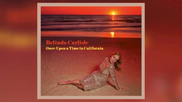 belinda-carlisle-releases-first-single-from-new-album-‘once-upon-a-time-in-california’