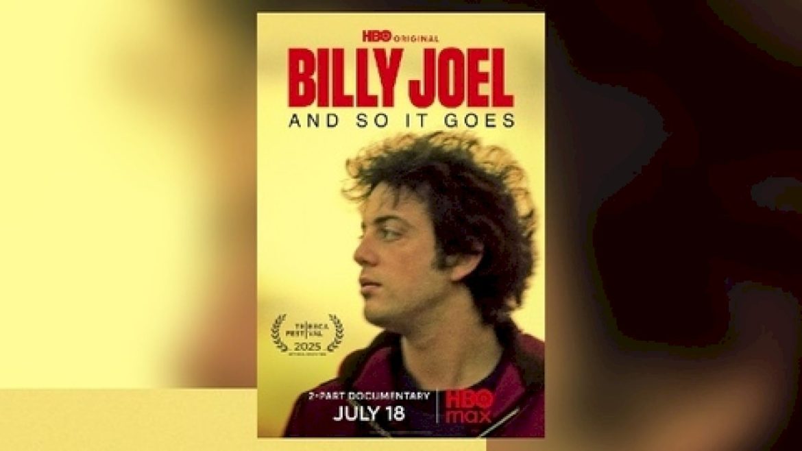 airdates-revealed-for-2-part-billy-joel-documentary,-‘and-so-it-goes”