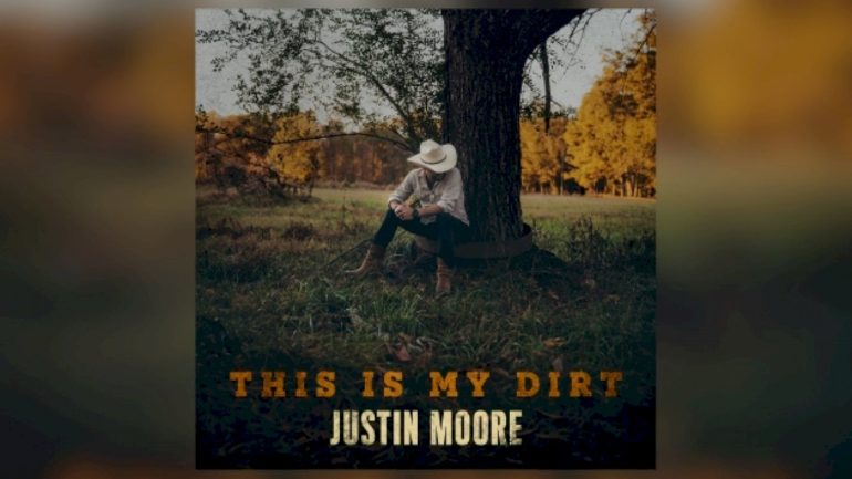 ‘time’s-ticking,’-but-it’s-not-too-late-for-justin-moore’s-‘this-is-my-dirt’-surprise