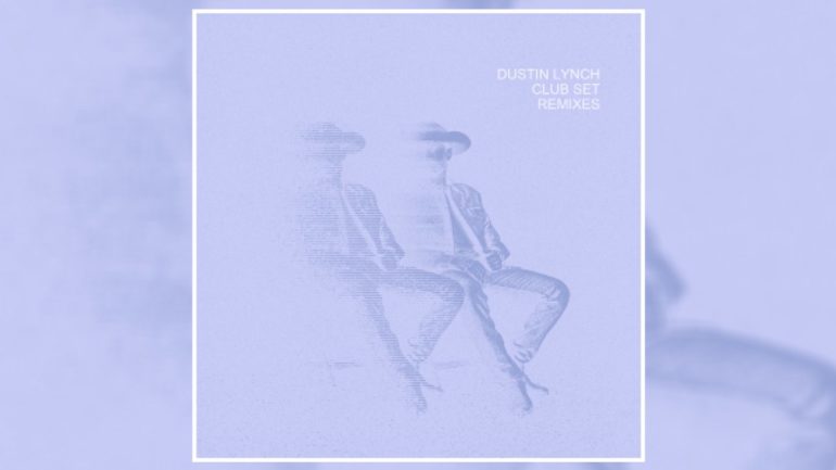 dustin-lynch-takes-country-to-the-dance-floor-with-‘club-set-remixes’