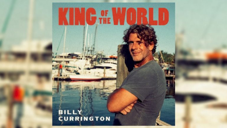 billy-currington-is-‘king-of-the-world’-with-new-album