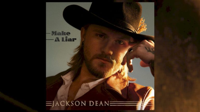 jackson-dean-dares-you-to-‘make-a-liar’-with-new-song