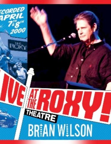 brian-wilson’s-‘live-at-the-roxy-theatre’-to-be-reissued-for-25th-anniversary
