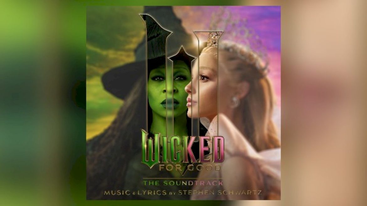 details-of-new-songs-for-elphaba-and-glinda-on-‘wicked:-for-good-—-the-soundtrack’-revealed