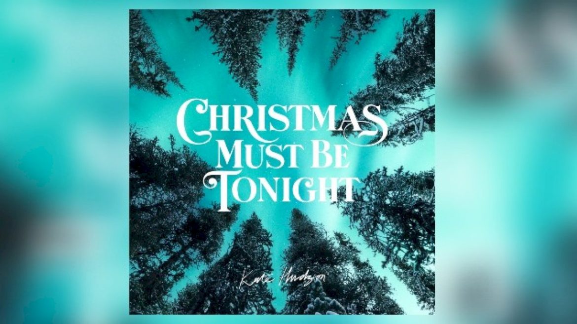 kate-hudson-covers-the-band’s-holiday-classic-‘christmas-must-be-tonight’