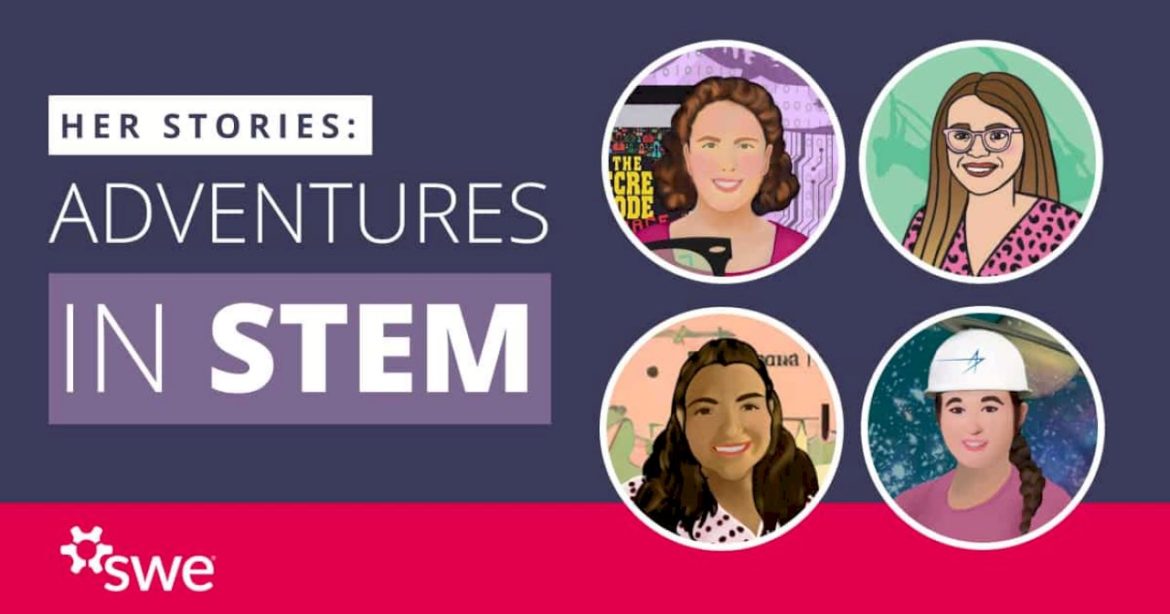 her-stories:-adventures-in-stem-—-highlighting-real-life-stem-journeys