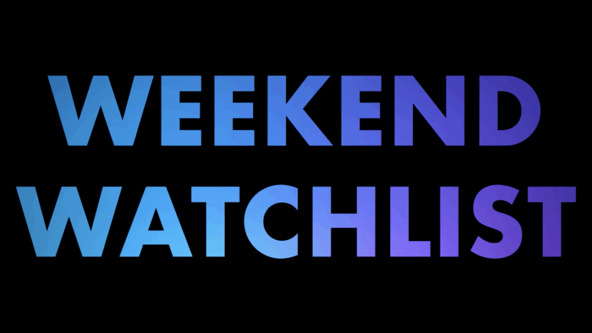 weekend-watchlist:-what’s-new-in-theaters,-on-streaming