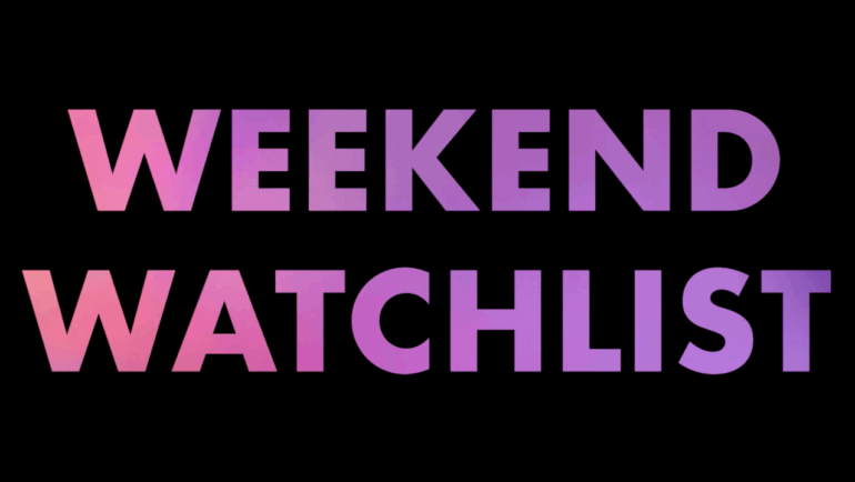 weekend-watchlist:-what’s-new-in-theaters,-on-streaming