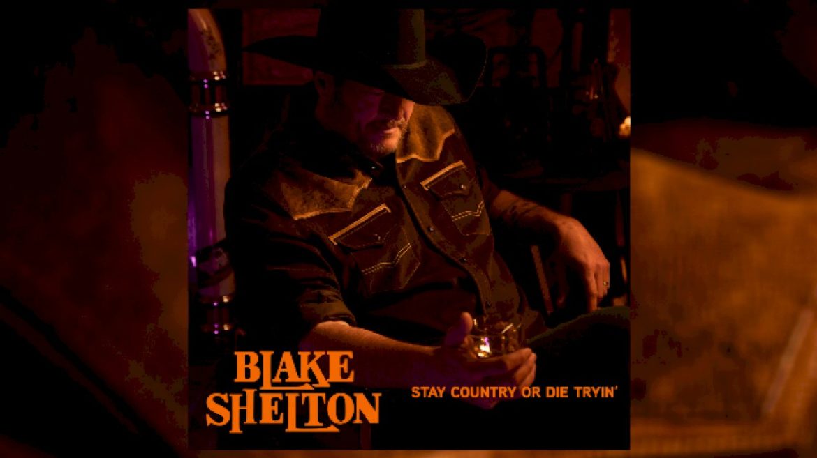 ‘stay-country-or-die-tryin”-is-blake-shelton’s-31st-#1