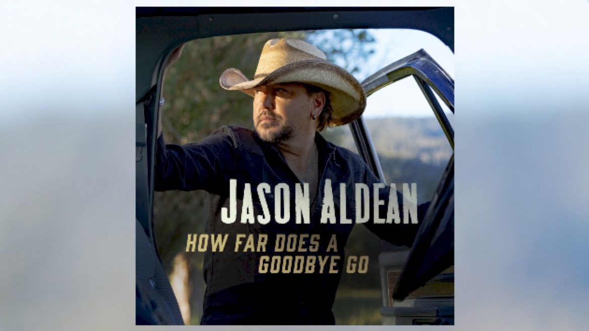 ‘how-far-does-a-goodbye-go’?-all-the-way-to-#1-for-jason-aldean