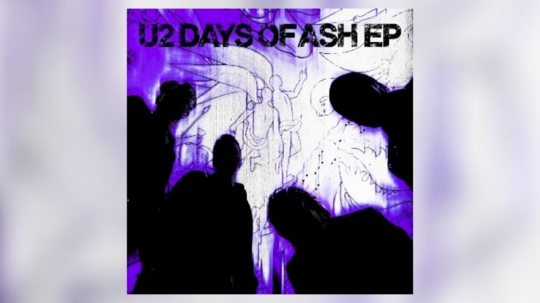 u2-releases-surprise-ep,-‘u2-–-days-of-ash’