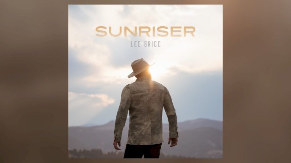 in-june,-the-sun-will-rise-on-lee-brice’s-new-album