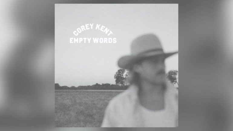 corey-kent-is-‘so-stoked’-to-release-‘empty-words’-ahead-of-schedule