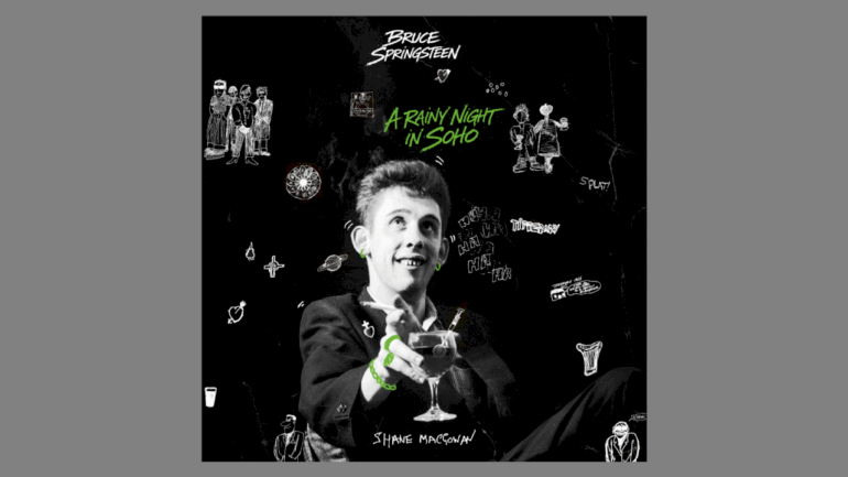 bruce-springsteen-to-release-cover-of-the-pogues’-‘a-rainy-night-in-soho’