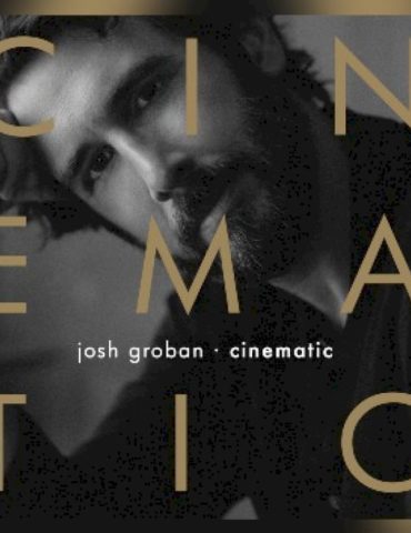 josh-groban-goes-to-the-movies-with-new-album-‘cinematic’