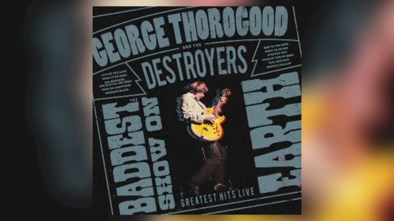 new-collection-highlights-george-thorogood-&-the-destroyers-live-performances