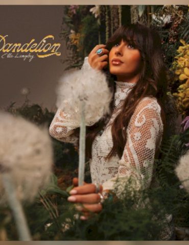 ella-langley-picked-‘dandelion’-very-deliberately