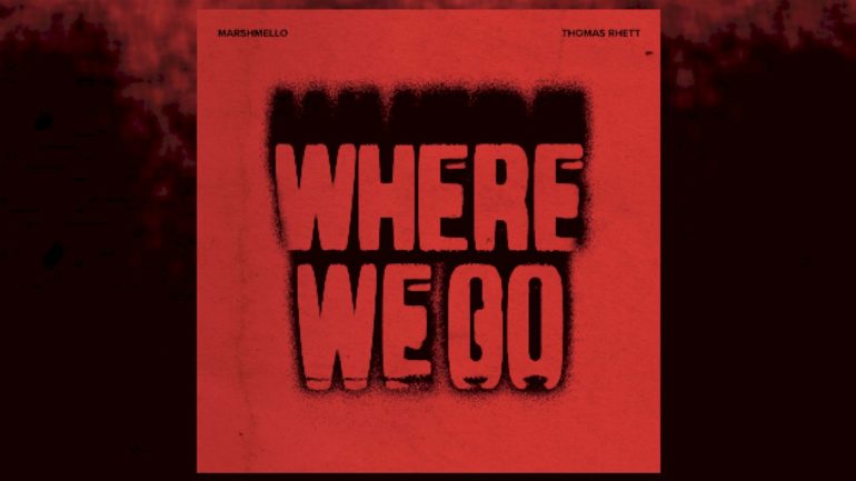 ‘where-we-go’?-for-thomas-rhett-and-marshmello,-probably-the-top-of-the-chart