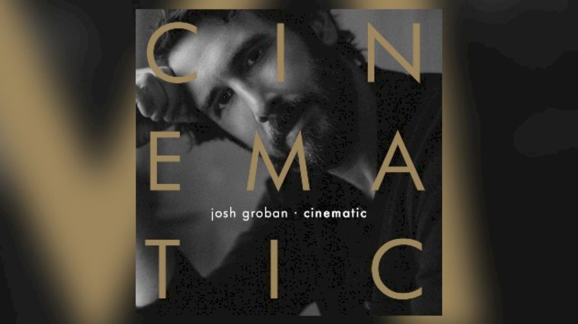 josh-groban-to-give-fans-an-early-listen-of-new-album-cinematic