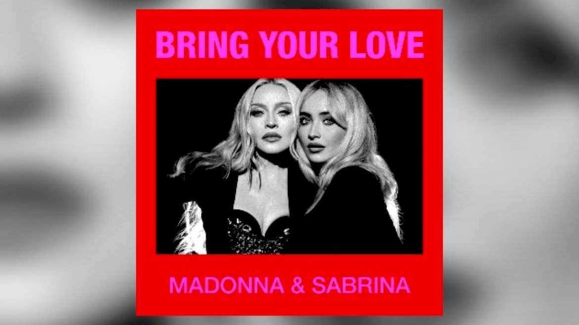 madonna-and-sabrina-carpenter-have-something-they-wanna-talk-about:-‘bring-your-love’-is-here