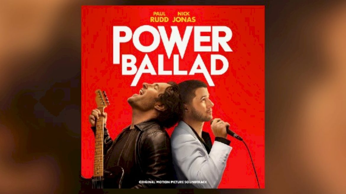hear-nick-jonas-and-paul-rudd-sing-on-‘power-ballad’-soundtrack