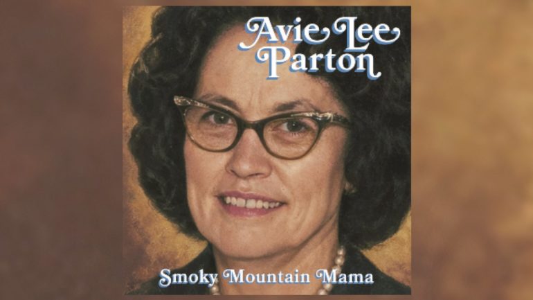 ‘smoky-mountain-mama’:-how-you-can-hear-dolly-parton’s-mother’s-record