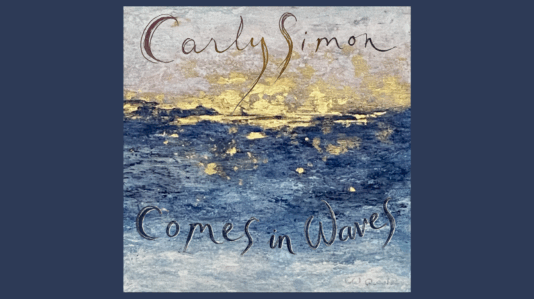 carly-simon-returns-with-‘comes-in-waves’,-first-album-of-new-material-since-2008