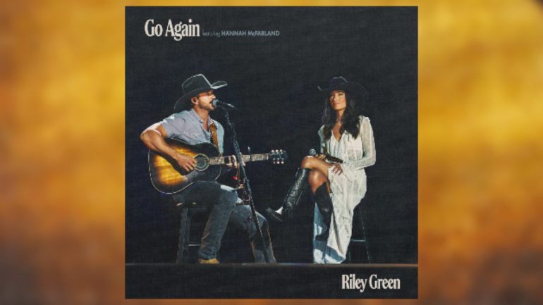 riley-green-wants-to-‘go-again’-with-hannah-mcfarland