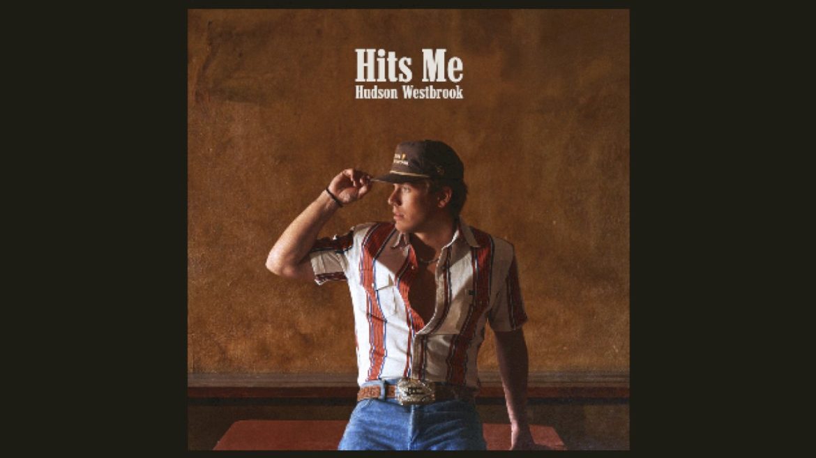 ‘hits-me’:-hudson-westbrook’s-new-track-may-be-as-sad-as-‘house-again’